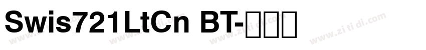 Swis721LtCn BT字体转换 Swis721LtCn BT字体转换